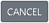Cancel Button